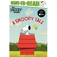 A Snoopy Tale : Ready-to-Read Level 2 (Peanuts, 5-8歲適讀)
