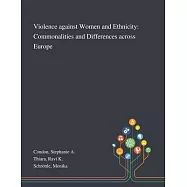 Violence Against Women and Ethnicity: Commonalities and Differences Across Europe