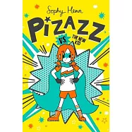 Pizazz vs. the New Kid, Volume 2