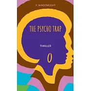 The psycho trap: Psychothriller