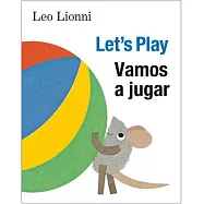 Vamos a Jugar (Let’’s Play, Spanish-English Bilingual Edition): Edición Bilingüe Español/Inglés