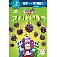 Stop That Virus! (StoryBots)(Step into Reading, Step 2)