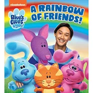 Rainbow of Friends! (Blue’’s Clues & You)