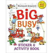 Richard Scarry&rsquo;&rsquo;s Big Busy Sticker & Activity Book