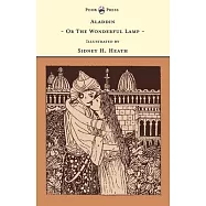 Aladdin - Or The Wonderful Lamp - Illustrated by Sidney H. Heath (The Banbury Cross Series)