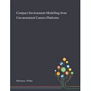 Compact Environment Modelling From Unconstrained Camera Platforms