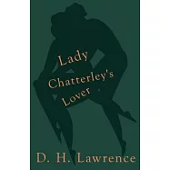 Lady Chatterley&rsquo;&rsquo;s Lover