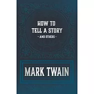 How to Tell a Story and Others