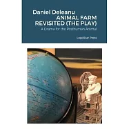 Animal Farm Revisited (The Play)