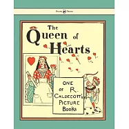 The Queen of Hearts - Illustrated by Randolph Caldecott