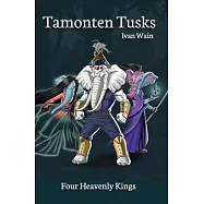 Tamonten Tusks: Four Heavenly Kings