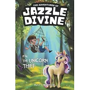 The Adventures of Jazzle Divine: The Unicorn Thief (Book 4)