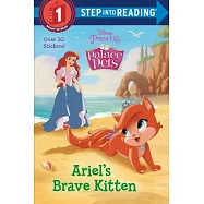 Ariel’’s Brave Kitten (Disney Princess: Palace Pets)