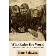 Who Rules the World: Divine Providence and the Existence of Evil