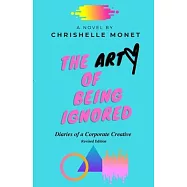 The Art of Being Ignored