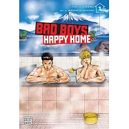 Bad Boys, Happy Home, Vol. 1, Volume 1