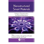 Nanostructured Smart Materials: Synthesis, Characterization, and Potential Applications