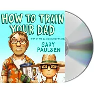 How to Train Your Dad