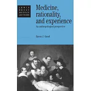 Medicine, Rationality and Experience: An Anthropological Perspective