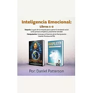 Inteligencia Emocional Libros: Un libro de Supervivencia de Autoayuda Efectiva, con Estrategias Exitosas y Técnicas de