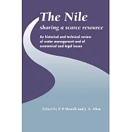 The Nile: Sharing a Scarce Resource: A Historical and Technical Review of Water Management and of Economical and Legal Issues
