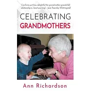 Celebrating Grandmothers: Grandmothers Talk About their Lives