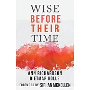 Wise Before Their Time: People with AIDS and HIV Talk About their Lives
