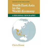 South East Asia in the World-Economy