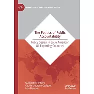 The Politics of Public Accountability: Policy Design in Latin American Oil Exporting Countries