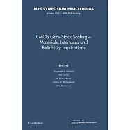 CMOS Gate-Stack Scaling -- Materials, Interfaces and Reliability Implications: Volume 1155