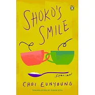 Shoko’’s Smile: Stories