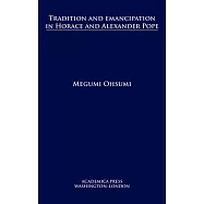 Tradition and Emancipation in Horace and Alexander Pope