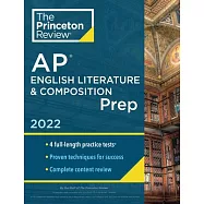 Princeton Review AP English Literature & Composition Prep, 2022: 4 Practice Tests + Complete Content Review