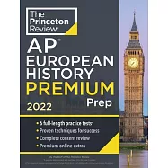 Princeton Review AP European History Premium Prep, 2022: 6 Practice Tests + Complete Content Review + Strategies