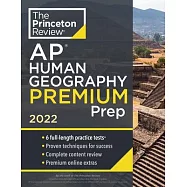 Princeton Review AP Human Geography Premium Prep, 2022: 6 Practice Tests + Complete Content Review + Strategies