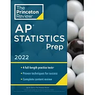 Princeton Review AP Statistics Prep, 2022: 5 Practice Tests + Complete Content Review + Strategies & Techniques