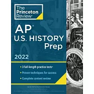 Princeton Review AP U.S. History Prep, 2022: Practice Tests + Complete Content Review + Strategies & Techniques