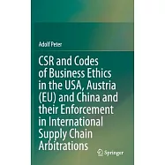 Csr and Codes of Business Ethics in the Usa, Austria (Eu) and China and Their Enforcement in International Supply Chain