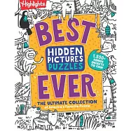 Best Hidden Pictures Puzzles Ever: The Ultimate Collection of America’’s Favorite Puzzle