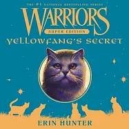 Warriors Super Edition: Yellowfang’’s Secret