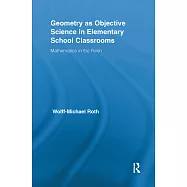 Geometry as Objective Science in Elementary School Classrooms: Mathematics in the Flesh