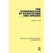 The Conservation of Ecosystems and Species