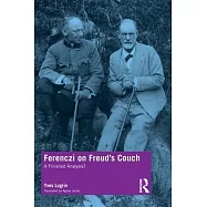 Ferenczi on Freud’’s Couch: A Finished Analysis?