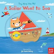 A Sailor Went to Sea: Sing Along with Me!