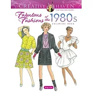 Creative Haven Fabulous Fashions of the 1980s Coloring Book