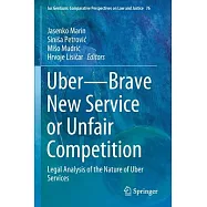 Uber--Brave New Service or Unfair Competition: Legal Analysis of the Nature of Uber Services