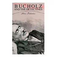 Bucholz and the Detectives: True Crime Murder Mystery