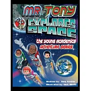 Mr. Tony Explores Space