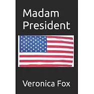 Madam President
