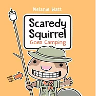 Scaredy Squirrel Goes Camping